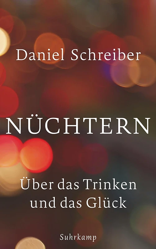 „Nüchtern“ von Daniel Schreiber